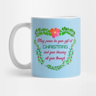 CHRISTMAS QUOTE WITH FLORAL AND LEAVES Mug